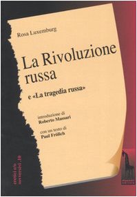 La rivoluzione russa. Un esame critico-La tragedia russ