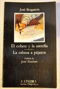 El cohete y la estrella.la cabeza (Letras Hispanicas (catedra))