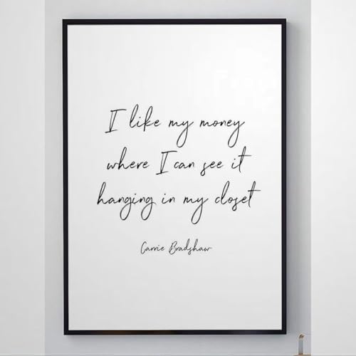 30x55cm Farmhouse Frame Wood Sign, Carrie Bradshaw Sex And The City Quote I Like My Money Where I Can See It Hanging in My Closet Print Picture Wall Fine Art, 8 X 12 Inch Rustic Wood Sign