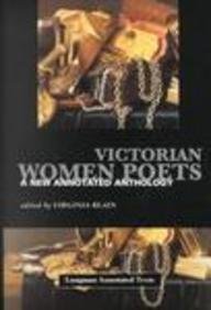 Victorian Women Poets, An Annotated Anthology (Longman Annotated Texts Series)