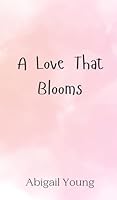 A Love That Blooms 9916948240 Book Cover