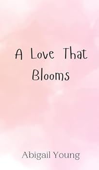 Hardcover A Love That Blooms Book