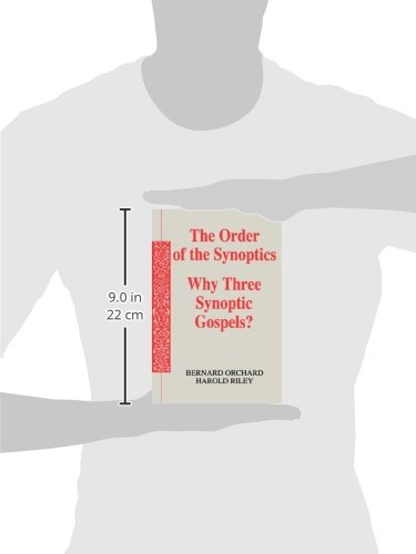 The Order of the Synoptics: Why Three Synoptic Gospels?
