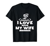 Photo Gallery i love my wife - divertente vestito da pescatore, con scritta "i love my wife" maglietta Photo Gallery i love my wife - divertente vestito da pescatore, con scritta "i love my wife" maglietta