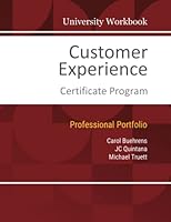 Customer Experience Certificate Program: University Workbook 0991027485 Book Cover