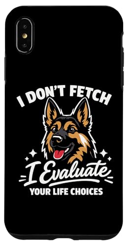 I Don't Fetch, I Evaluate Your Life Choices: �W���[�}���V�F�p�[�h �X�}�z�P�[�X iPhone XS Max �p