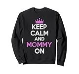 Photo Gallery keep calm e mommy su new mom felpa Photo Gallery keep calm e mommy su new mom felpa