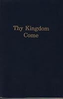 Studies in the Scriptures Series III Thy Kingdom Come B000OWGWQK Book Cover