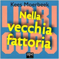 Nella vecchia fattoria. Libri cubo. Ediz. illustrata Nella vecchia fattoria. Libri cubo. Ediz. illustrata