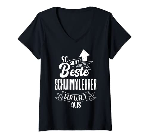 Damen So Sieht Der Beste Schwimmlehrer Der Welt Aus Prüfung T-Shirt mit V-Ausschnitt