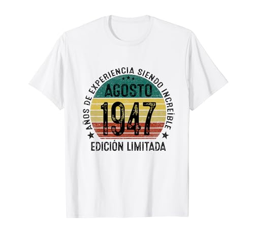 Nacido En 1947 77 Años Cumpleaños Hombre Agosto 1947 Camiseta