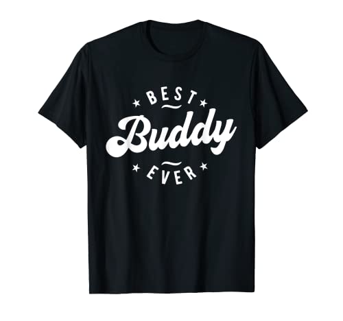 Best Buddy Ever T-Shirt