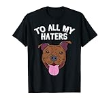 Photo Gallery abbigliamento pitbull divertente a tutti i miei odiatori pitbull dog lover maglietta Photo Gallery abbigliamento pitbull divertente a tutti i miei odiatori pitbull dog lover maglietta