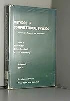 Methods in Computational Physics Volume 1 0124608019 Book Cover