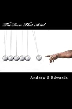 Paperback The Force That Acted Book
