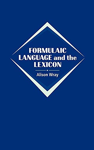 Formulaic Language and the Lexicon view 2