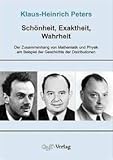  Schönheit, Exaktheit, Wahrheit: Der Zusammenhang von Mathematik und Physik am Beispiel der Geschichte der Distributionen