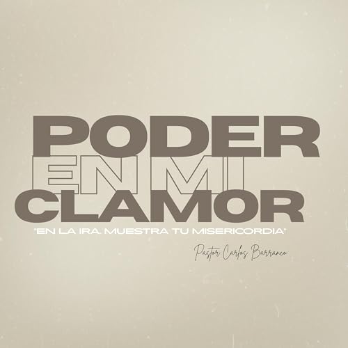 Poder en mi clamor / Habacuc 3:2