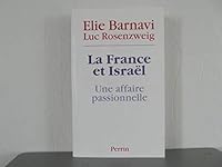 La France et Israël: Une affaire passionnelle 2262019568 Book Cover