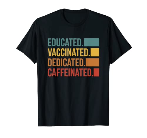 Retro Educated Vacunated Dedicated Cafeinated Pro Science Camiseta