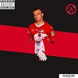  Shaqiri [Explicit]