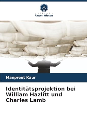 Identitätsprojektion bei William Hazlitt und Ch... [German] 6206832635 Book Cover