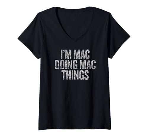 Femme Je suis Mac et je fais des choses sur Mac avec Funny Vintage T-Shirt avec Col en V