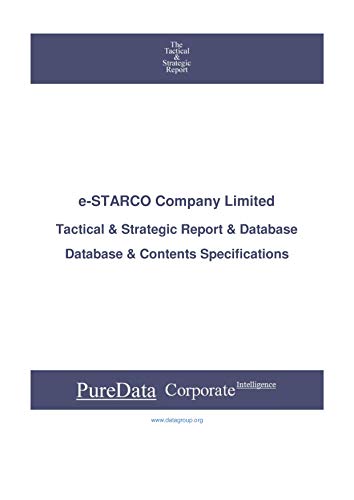 e-STARCO Company Limited: Tactical & Strategic Database Specifications - Korea perspectives (Tactical & Strategic - South Korea Book 26264) (English Edition)