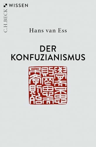 Der Konfuzianismus (C.H.BECK Wissen)