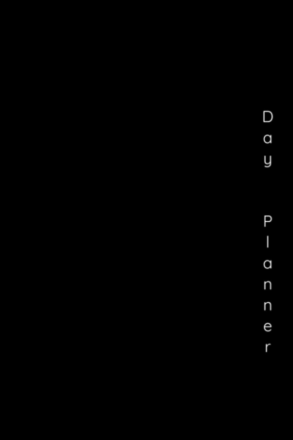 Day Planner: Undated Planner, Hourly Planning Formatted in 30 Minute Increments, Prioritizing for Important Meetings, Action Items... 110 Pgs, Paperback - Black