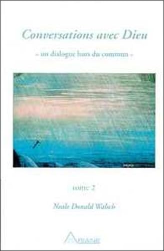 Conversations avec Dieu - T.2 [French] 2920987224 Book Cover
