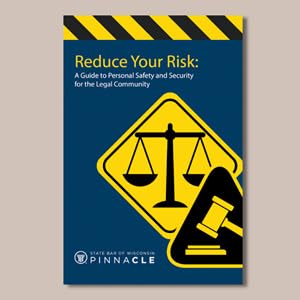 Reduce Your Risk: A Guide to Personal Safety and Security for the Legal ...