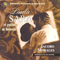 Linda Sara El Guion Y Su Historia (Biblioteca de autores de Puerto Rico) 156328135X Book Cover