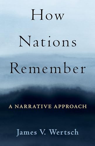 How Nations Remember: A Narrative Approach view 2