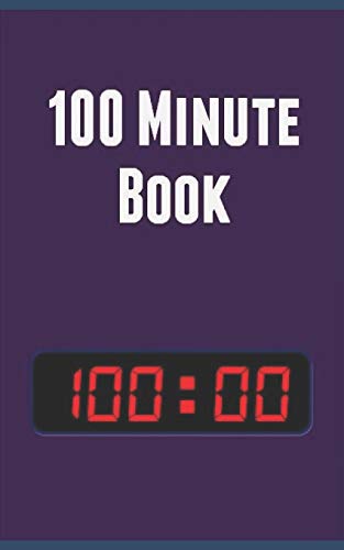 100 Minute Book: Change your life in 100 Minutes