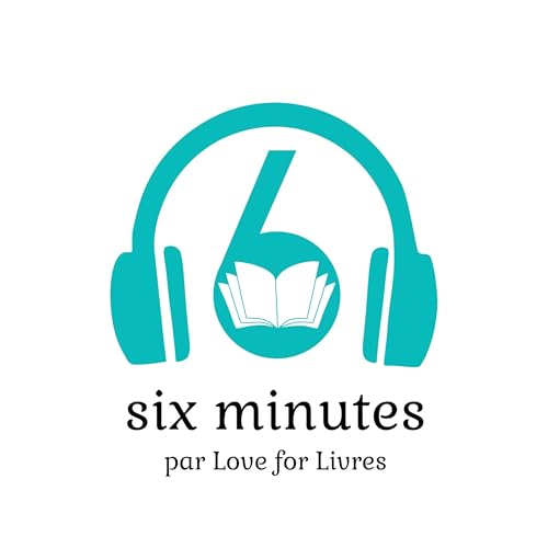 6 minutes par Love for Livres cover art