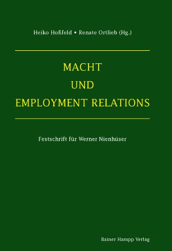 Preisvergleich Produktbild Macht und Employment Relations: Festschrift für Werner Nienhüser
