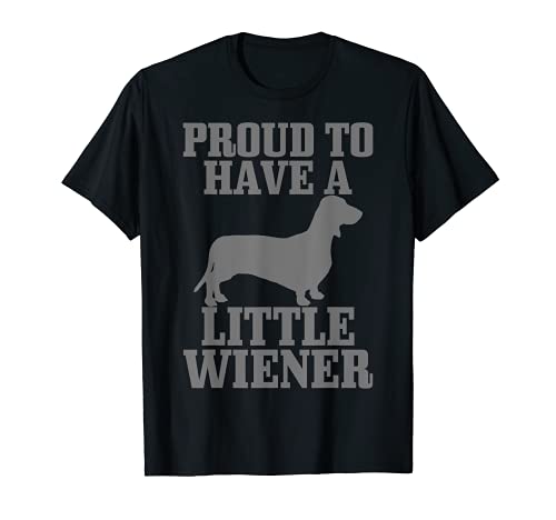Uomo Regalo divertente per papà con scritta "Proud to have Little Wiener Dog" Maglietta