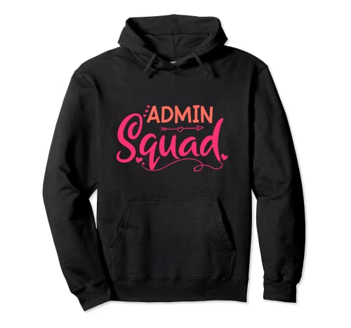 Admin Squad – Tenue de bureau Administration Cadeau de bureau Sweat à Capuche