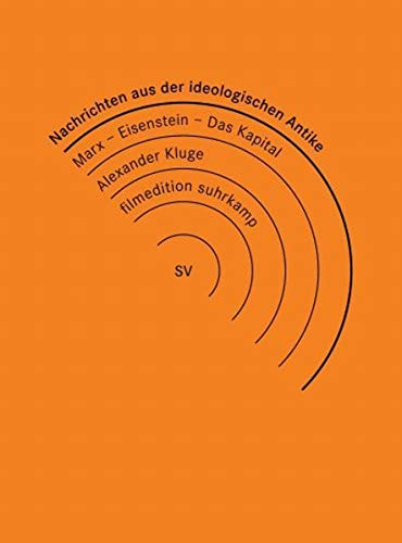 Nachrichten aus der ideologischen Antike / Eisensteins Kapital (3 DVDs)