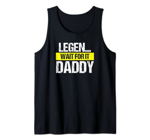 Mens Legen Wait For It Daddy Vintage Father's Day Tank Top