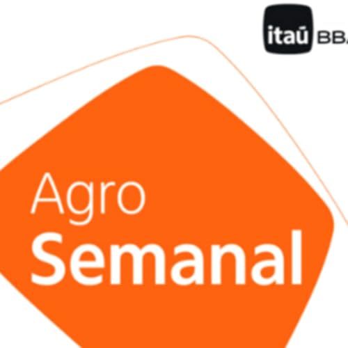 Agro Semanal | Plantio de soja no Brasil, safra Argentina e a ajuda do governo americano aos produtores de soja. Podcast Por capa