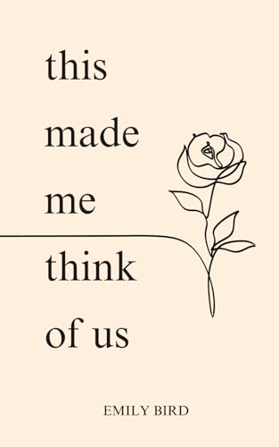This Made Me Think of Us (Couples Love Poems for Him & Her)