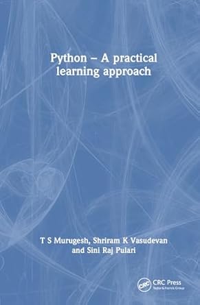 Python: A Practical Learning Approach : Murugesh, T. S., Vasudevan ...
