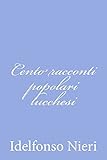  Cento racconti popolari lucchesi