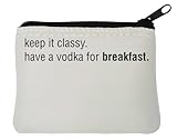 Keep It Classy Have A Vodka for Breakfast - Monedero de neopreno (10 x 11 cm),Talla única