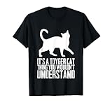 toyger vendita Its a toyger cat thing you wouldnt understand dire Toyger regalo Toyger cats. Toyger man donna Toyger kitten uomo.