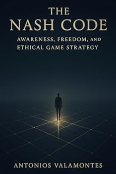 Paperback The Nash Code: Awareness, Freedom, and Ethical Game Strategy Book