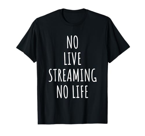 Live Streaming Gamer Streamer Content Creator Online T-Shirt