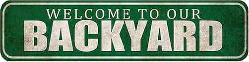 Welcome To Our Backyard Sign,Vintage Metal Sign,Rustic Street Decor Door Name Plate Plaque,4x16 Inch